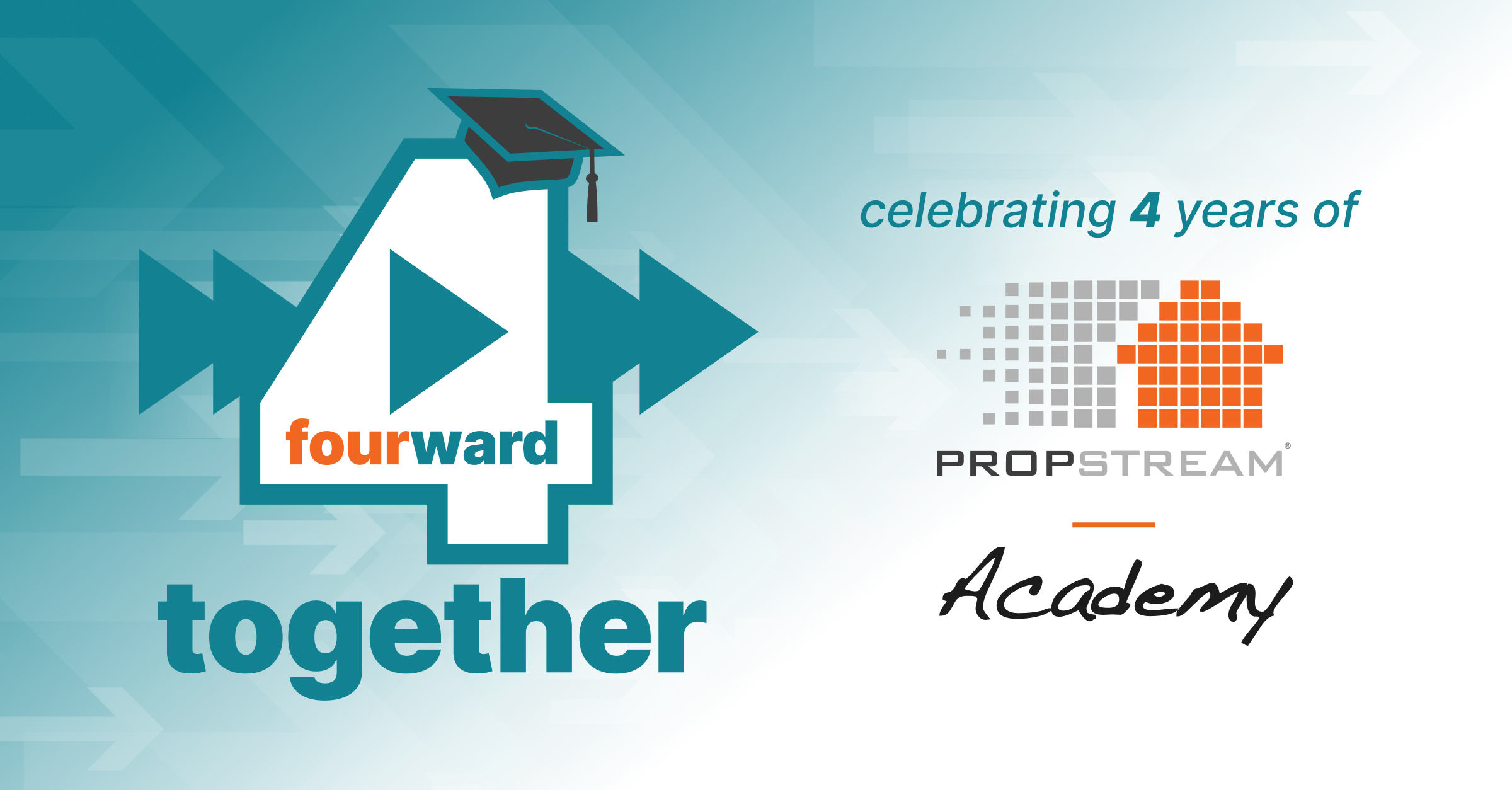 PropStream Academy Fourward Together